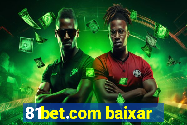 81bet.com baixar